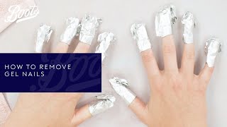 How To Remove Gel Nails At Home | Nail Tutorial | Boots Beauty | Boots UK