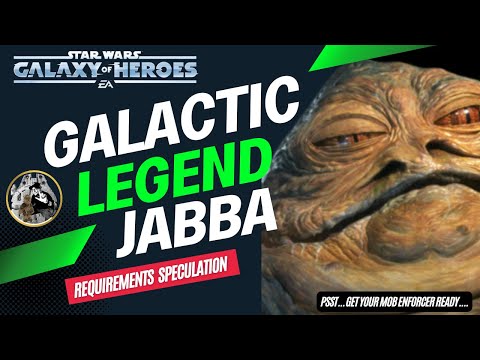 SWGoH GL Jabba Requirements Speculation