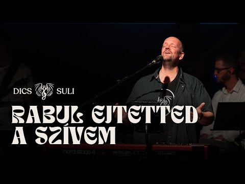 Dics-Suli 2023 - Rabul Ejtetted A Szívem | Élő
