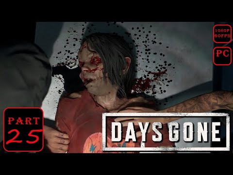 Days Gone Part 25 Campaign Gameplay Walkthrough