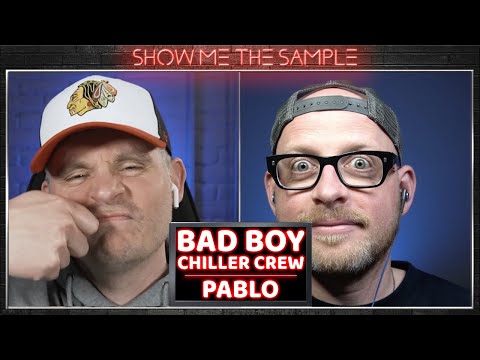 Show Me The Sample ‣ Bad Boy Chiller Crew - Pablo [YouTube Edit]