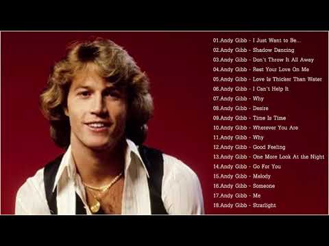 Andy Gibb Greatest Hits Full Album - The Best Songs Andy Gibb Collection