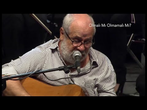 Bülent Ortaçgil - Olmalı mı Olmamalı mı? (Live)