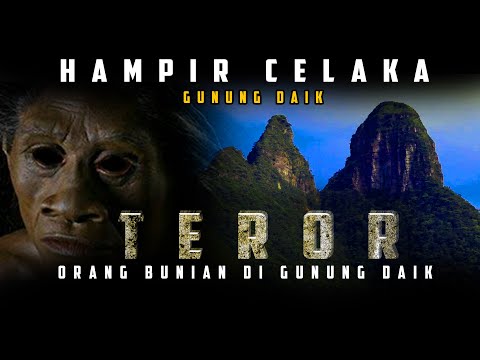 Hampir Celaska Teror Orang Bunian di Gunung Daik