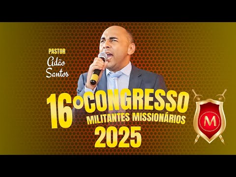 MILITANTES 2025 - Rev.  Adão Santos