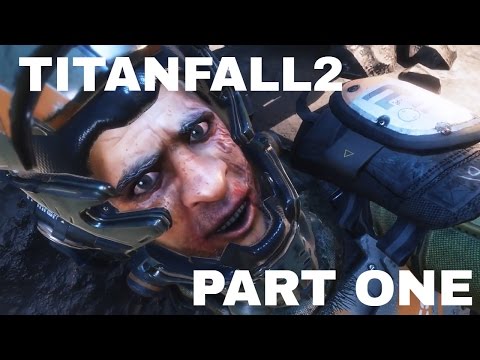 TITANFALL 2 Single player walkthrough - Part 1