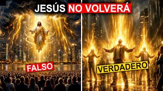 ¡Nos engañaron! Jesús dijo que NO VOLVERÁ | Aquí te revelo la VERDAD