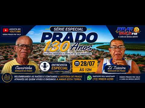 Prado 130 Anos: moradores compartilham lembranças, curiosidades e momentos marcantes da história