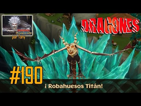Dragones, el Resurgir de Mema "Cap. 190 - Robahuesos bruto Titán" por Tony