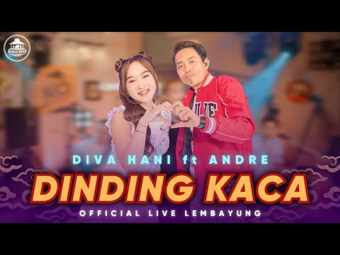 Dinding Kaca - Diva Hani Ft. Andre ( Live Dangdut Lembayung Music )