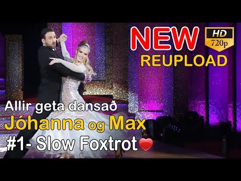 Jóhanna og Max - Slow Foxtrot - Allir geta dansað - 1.þáttur (HQ)