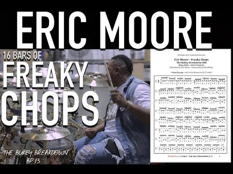 Eric Moore - Freaky Chops - Bukey Breakdown Ep13 - Advanced Gospel Chop Drum Lesson