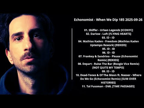 Echonomist - When We Dip 185 2025-09-26 with tracklist