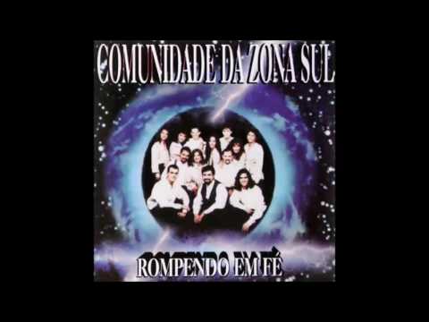 Comunidade Zona Sul - Rompendo em Fé video