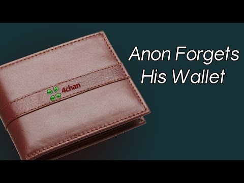 Anon Forgets His Wallet