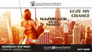 Nashback feat Mady - Lose My Chance (HITORMENTONI WINTER 2016)