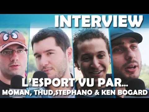 Thud, Stephano, MoMaN & Ken Bogard : les dessous de l'eSport !