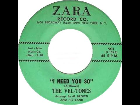 The Vel-Tones - I Need You So 1961