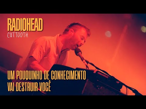 Radiohead - Cuttooth (Legendado em Português)