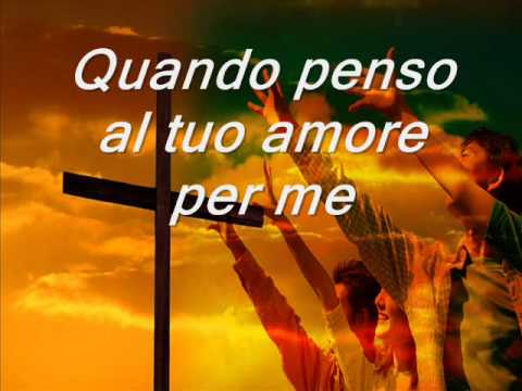 Quando penso al Tuo amore per me.. Gesù