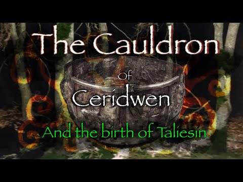 The Cauldron of Ceridwen (and the Birth of Taliesin) Celtic Mythology and Folklore.