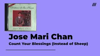 Jose Mari Chan - Count Your Blessings Instead of Sheep