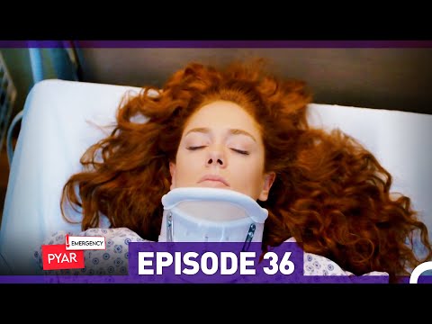 Emergency Pyar Episode 36  (Urdu Dubbed)
