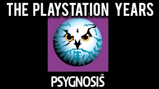 How an Owl ruled the world : The Psygnosis Sony Years