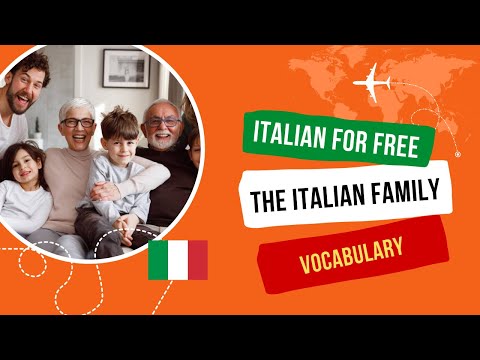 [Learn Italian For Free] - Italian vocabulary about family.
