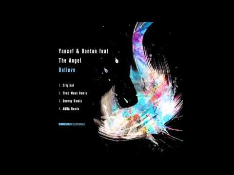 Yousef & Bontan - Believe ft The Angel - Original Mix