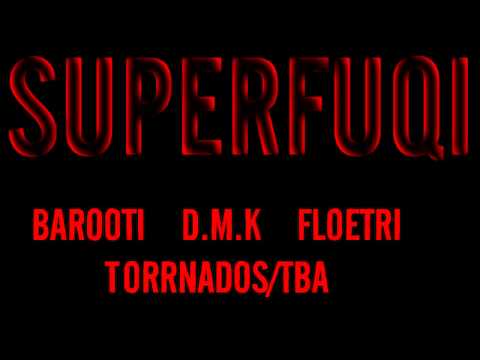 Barooti feat. Floetri & D.M.K. - Superfuqi