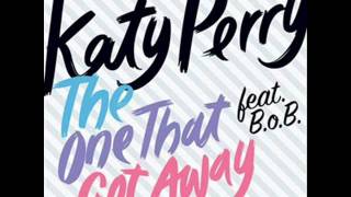 Katy Perry ft. B.o.B - The One That Got Away (Remix)