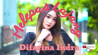 Download lagu DIFARINA INDRA - MELEPAS LAJANG -BEST DANGDUT SINGER 2022 mp3 Download lagu DIFARINA INDRA - MELEPAS LAJANG -BEST DANGDUT SINGER 2022 mp3