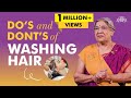 Right Way To Wash Hair HAIRCARE Mistakes You Must STOP Immediately Do S Don Ts