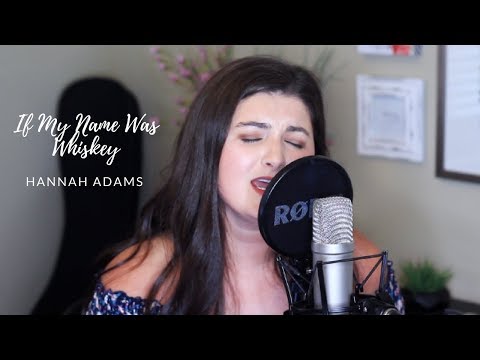 download lagu mp3 mp4 Hannah Adams If My Name Was Whiskey, download mp3 Hannah Adams If My Name Was Whiskey free downloadn, video klip Hannah Adams If My Name Was Whiskey