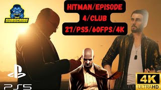 Hitman/Episode 4/Bangkok/Club 27/PS5/60FPS/4K #PS5 #60FPS #4K
