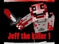 Jeff the killer 1 серия.(Minecraft) 