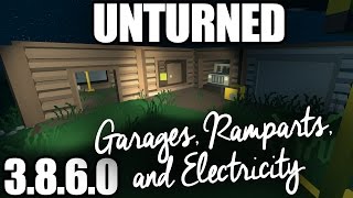 Unturned 3.8.6.0 Update: Garages, Ramparts, and Electricity!