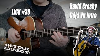 Lick #30 | David Crosby "Deja Vu" - Open Tuning Fingerpicking Guitar Lesson
