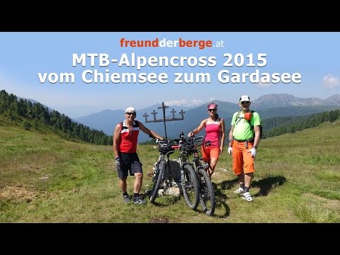 MTB-Alpencross 2015: Vom Chiemsee zum Gardasee