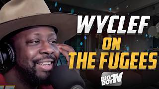 Wyclef Jean Doing Their Own Thing w/ Fugees, His Unknown Influence on Today's Hip Hop + More!