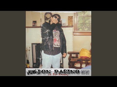 Don Pacino Freestyle (feat. Don Knotty)
