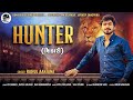 Hunter Shikari Rahul Aanjana શિકારી Rahul Aanjana New Attitude Song LIONRIDERECORDS