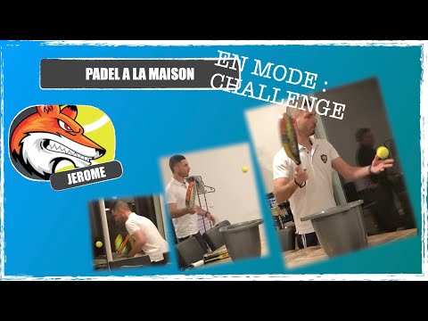 PADEL A LA MAISON En mode challenge