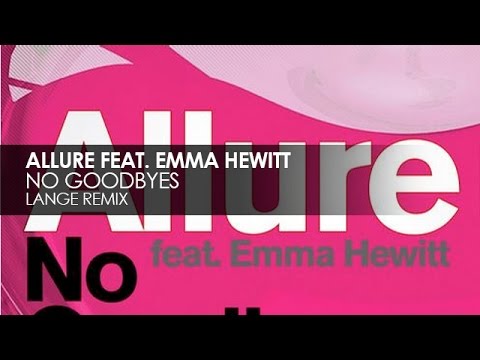 Allure featuring Emma Hewitt - No Goodbyes (Lange Mix)