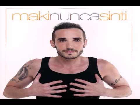 7. Maki - Amiga como tú (Con Dioni Martín) (Nunca sin ti 2014)