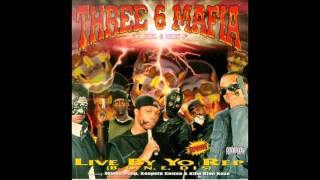 Three 6 Mafia - Live By Yo Rep EP [Full Album] (Mysta Cyric)