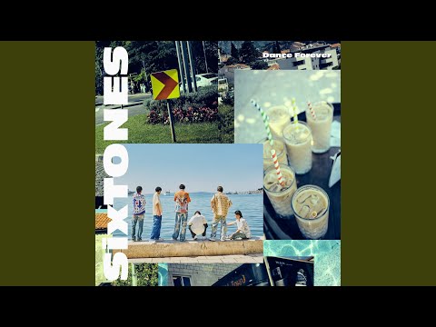 SixTONES - Dance Forever