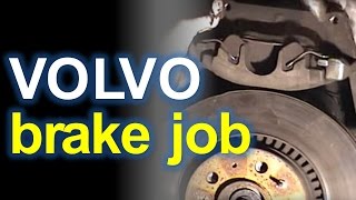 Brake Job for a Volvo S80 - How To