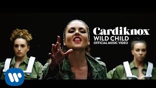 Cardiknox - Wild Child [Official Music Video]